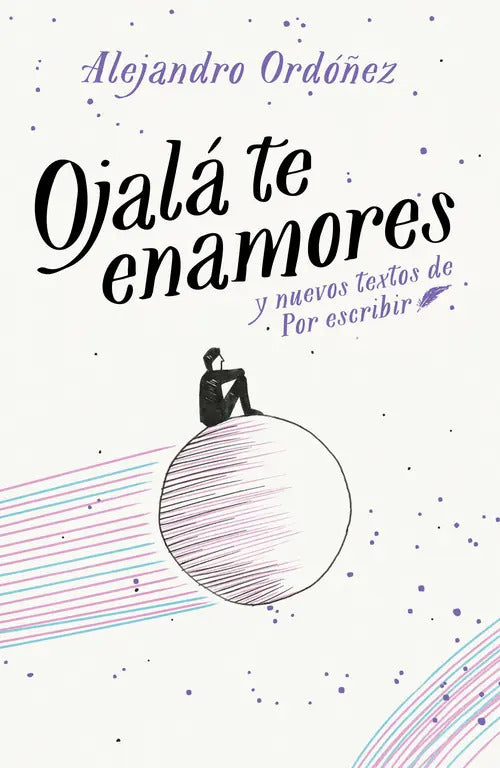 Portada de Ojalá Te Enamores De Alejandro Ordóñez Altea