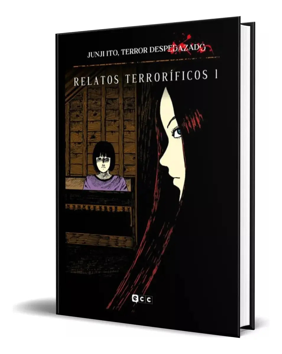 Portada de Relatos Terroríficos 1: Junji Ito, Terror Despedazado, De Junji Ito. Relatos Terrorificos, Vol. Primero. Editoria…