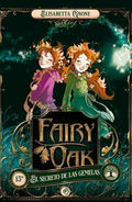 Portada de Fairy Oak 1: El Secreto De Las Gemelas - Elisabetta Gnone