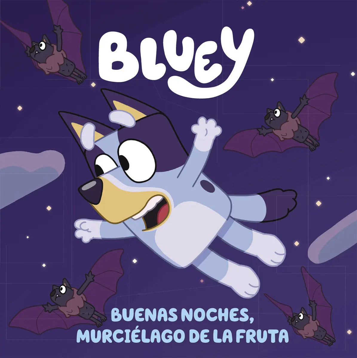 Portada de Bluey: Buenas Noches, Murciélago De La Fruta, De Vv. Aa.. Editorial Beascoa, Tapa Dura En Español, 2023