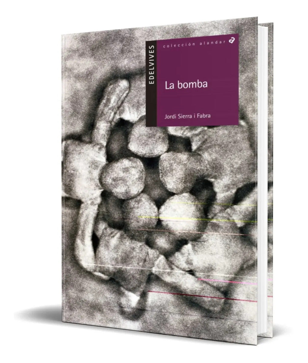 Portada de Libro La Bomba [ Una Fabula En Tres Dimensiones ] Original