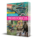 Portada de Libro Enciclopedia [ Animales Prehistóricos ] Pasta Dura