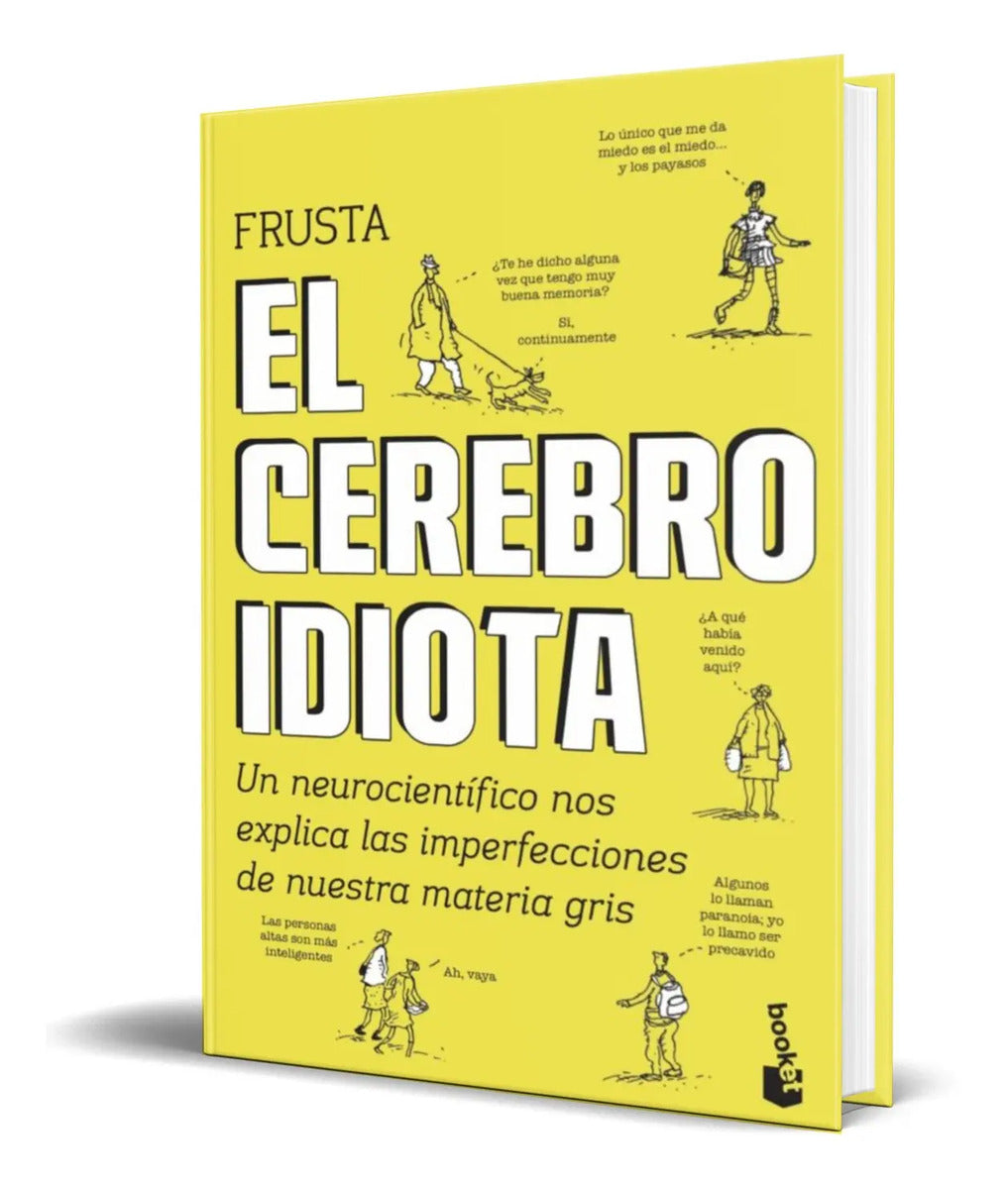 Portada de Libro El Cerebro Idiota [ Dean Burnett ] Original