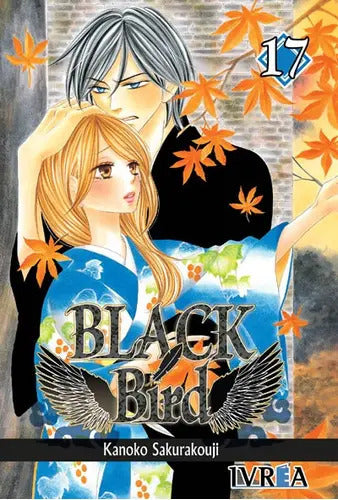 Portada de Black Bird 17 (comic), De Kanoko Sakurakouji. Editorial Ivrea España, Tapa Blanda En Español, 2013