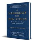 Portada de Libro A Handbook For New Stoics [ Week-by-week ] Original