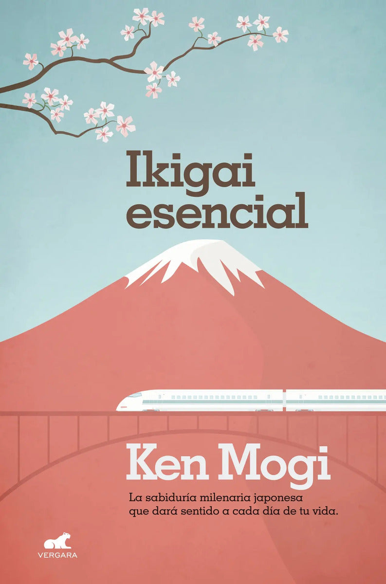 Portada de Ikigai Esencial: La Sabla Sabiduría Milenaria Japonesa Que Dará Sentido A Cada Día De Tu Vida, De Mogi, Ken. Mill…