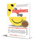 Portada de The Happiness Trap How To Stop Struggling And Start Living
