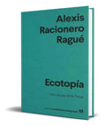 Portada de Libro Ecotopia [ Alexis Racionero Rague ] Original