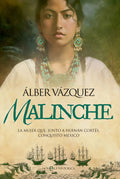 Portada de Malinche Alber Vázquez Editorial La Esfera De Los Libros En Español Tapa Blanda