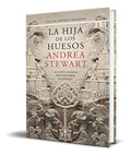 Portada de Libro La Hija De Los Huesos [ Andrea Stewart ] Original