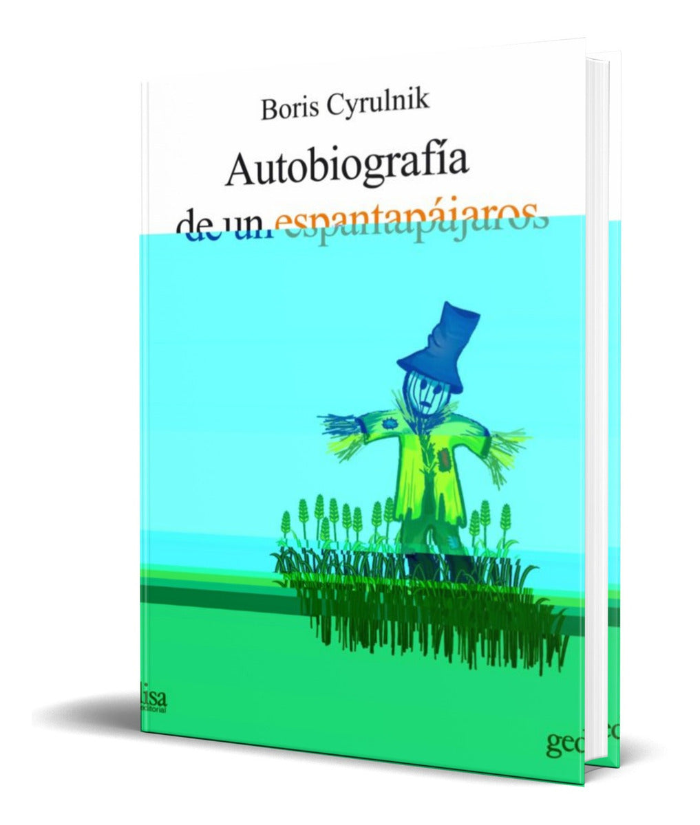Portada de Libro Autobiografia De Un Espantapajaros [ Boris Cyrulnik ]