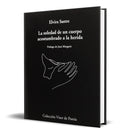 Portada de Libro La Soledad De Un Cuerpo Acostumbrado A La Herida