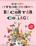 Portada de Libro Cosas Extraordinarias Para Recortar Y Hacer Collage