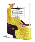 Portada de Libro El Bosque De Los Arboles Muertos [ Original ]