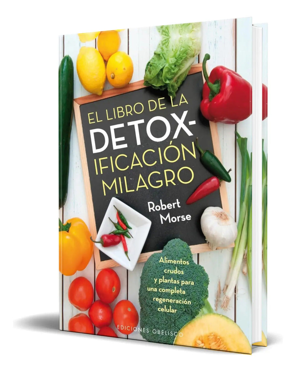 Portada de Libro El Libro De La Detoxificacion Milagro [ Original ]