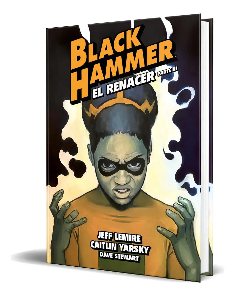 Portada de Libro Black Hammer Vol.7 [ El Renacer Parte Iii ] Original, De Jeff Lemire. Editorial Astiberri, Tapa Dura En Esp…