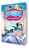 Portada de Libro Supermask 1 El Primer Vuelo De Kat [ Español] Original