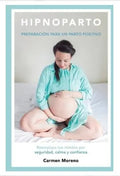 Portada de Libro : Hipnoparto: Preparacion Para Un Parto Positivo -...