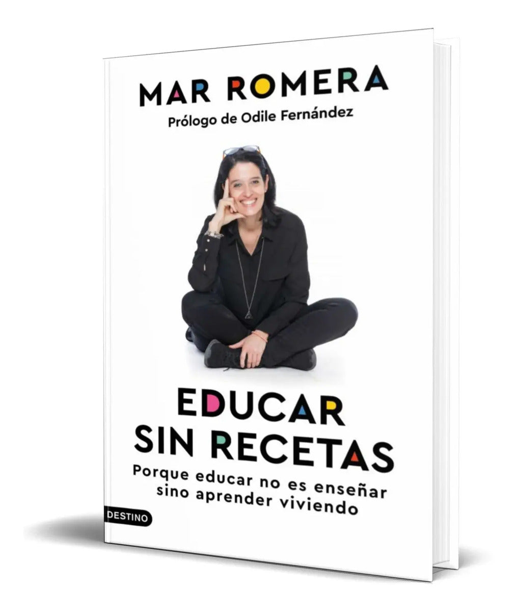 Portada de Libro Educar Sin Recetas [ Mar Romera ] Original