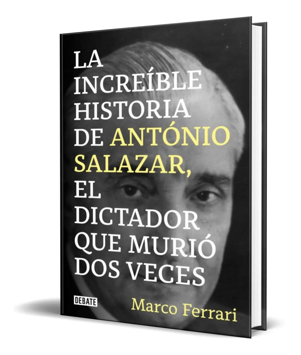 Portada de Libro La Increible Historia De Antonio Salazar [ Original ]