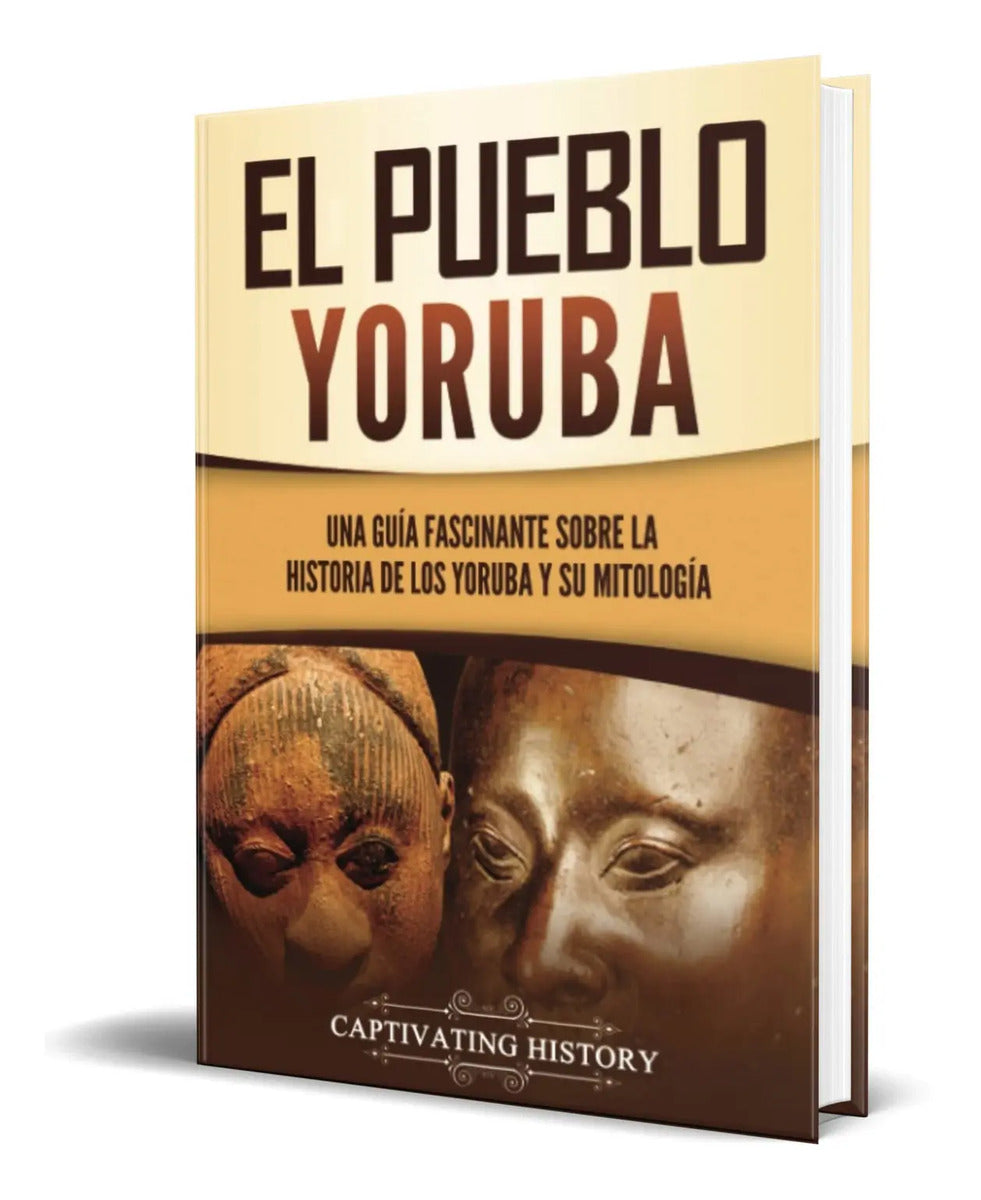Portada de Libro El Pueblo Yoruba [ Una Guía Fascinante ] Original