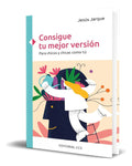 Portada de Libro Consigue Tu Mejor Versión [ Jesús Jarque ] Original
