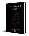 Portada de Con Miedo A Todo, De Martina Marino. Editorial Independently Published, Tapa Blanda En Español, 2022