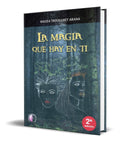 Portada de Libro La Magia Que Hay En Ti [ Haizea Trouillhet ] Original