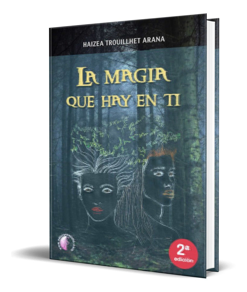Portada de Libro La Magia Que Hay En Ti [ Haizea Trouillhet ] Original