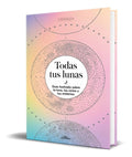 Portada de Libro Todas Tus Lunas [ Erica Noemí Facen ] Original