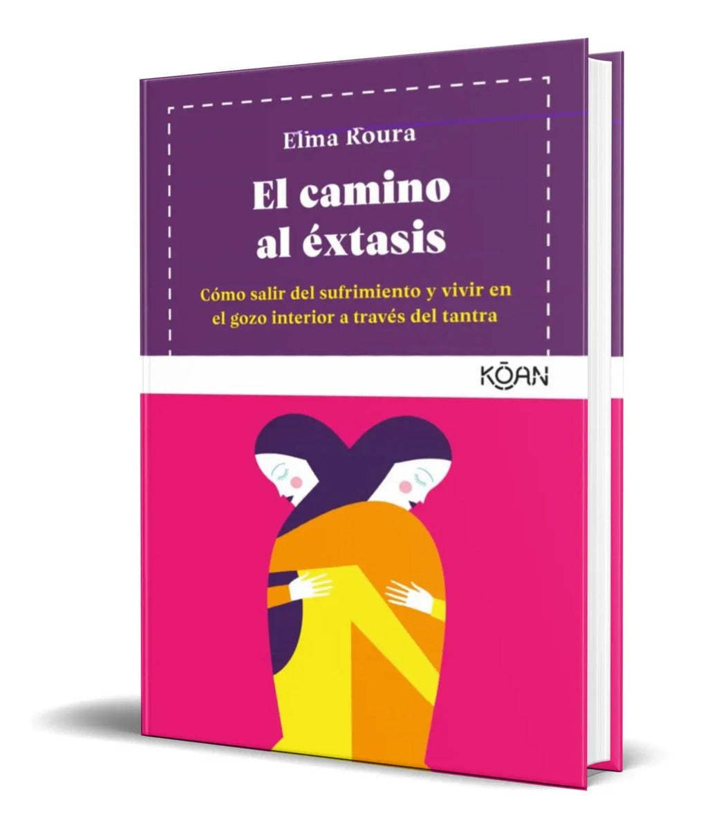 Portada de Libro El Camino Al Extasis [ Elma Roura ] Original