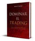 Portada de Libro Dominar El Trading [ John F.carter ] Pasta Dura