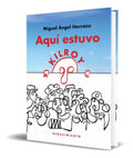 Portada de Libro Aquí Estuvo Kilroy [ Miguel Angel Herranz ] Original