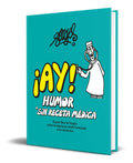 Portada de Libro ¡ay! Humor Sin Receta Médica [ Forges ] Original