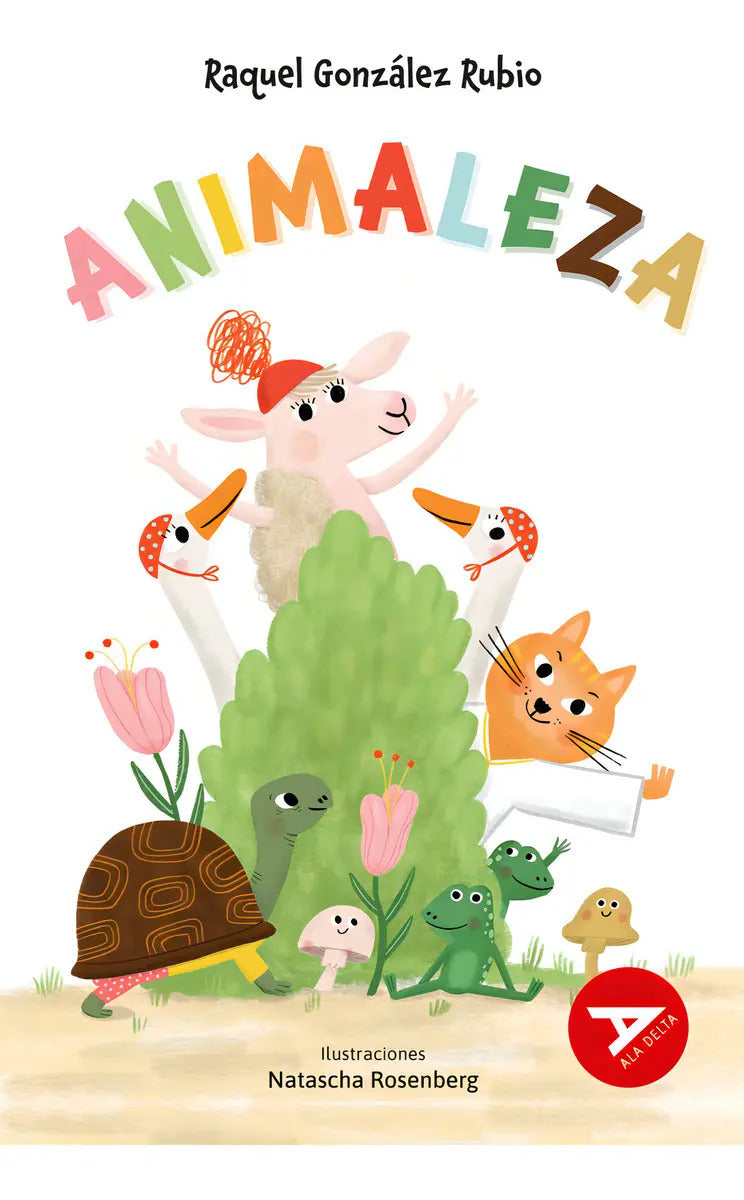 Portada de Animaleza, De Gonzalez Rubio, Raquel., Vol. 1. Editorial Editorial Luis Vives (edelvives), Tapa Blanda En Español