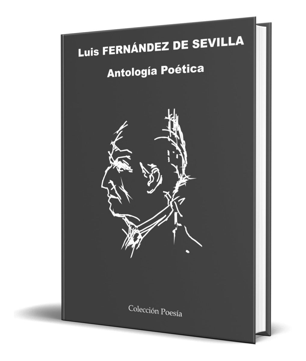 Portada de Libro Antologia Poetica [luis Fernandez De Sevilla] Original
