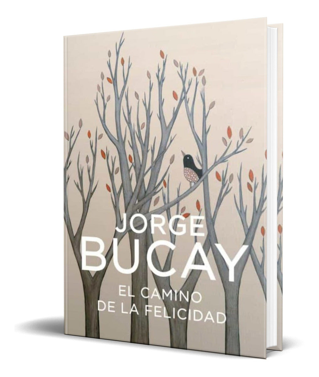 Portada de Libro El Camino De La Felicidad [ Jorge Bucay ] Original
