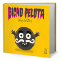 Portada de Libro Bicho Pelota [ Olga De Dios Ruiz ] Original