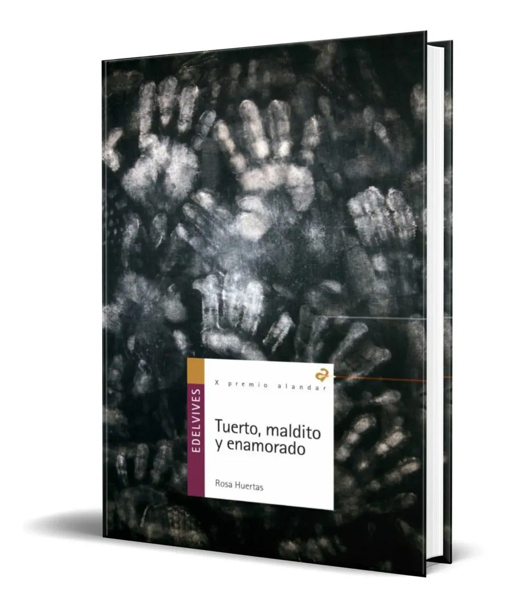 Portada de Libro Tuerto, Maldito Y Enamorado [ Rosa Huertas ] Original