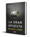 Portada de Libro La Gran Apuesta [ Michael Lewis ] Original