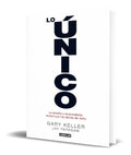 Portada de Libro Lo Unico [ La Verdad Que Hay Detras Del Exito] Gary K.
