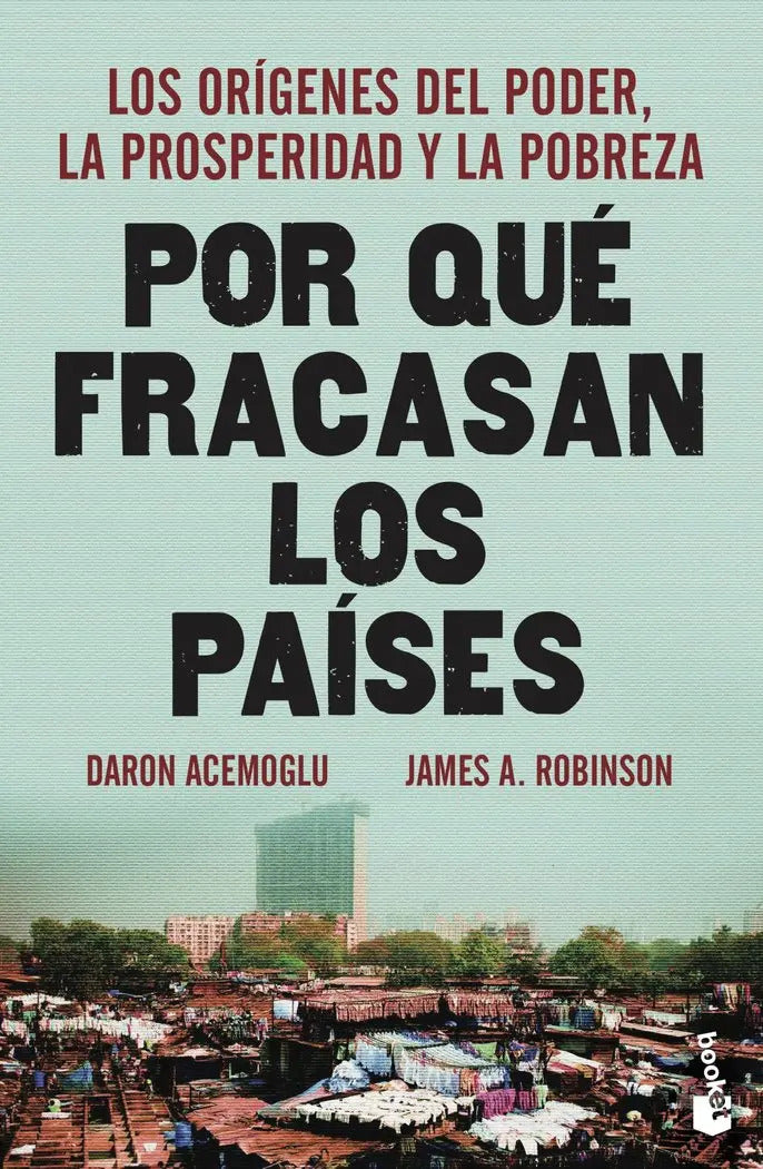 Portada de Por Qué Fracasan Los Países De James A. Robinson Editorial Booket Tapa Blanda
