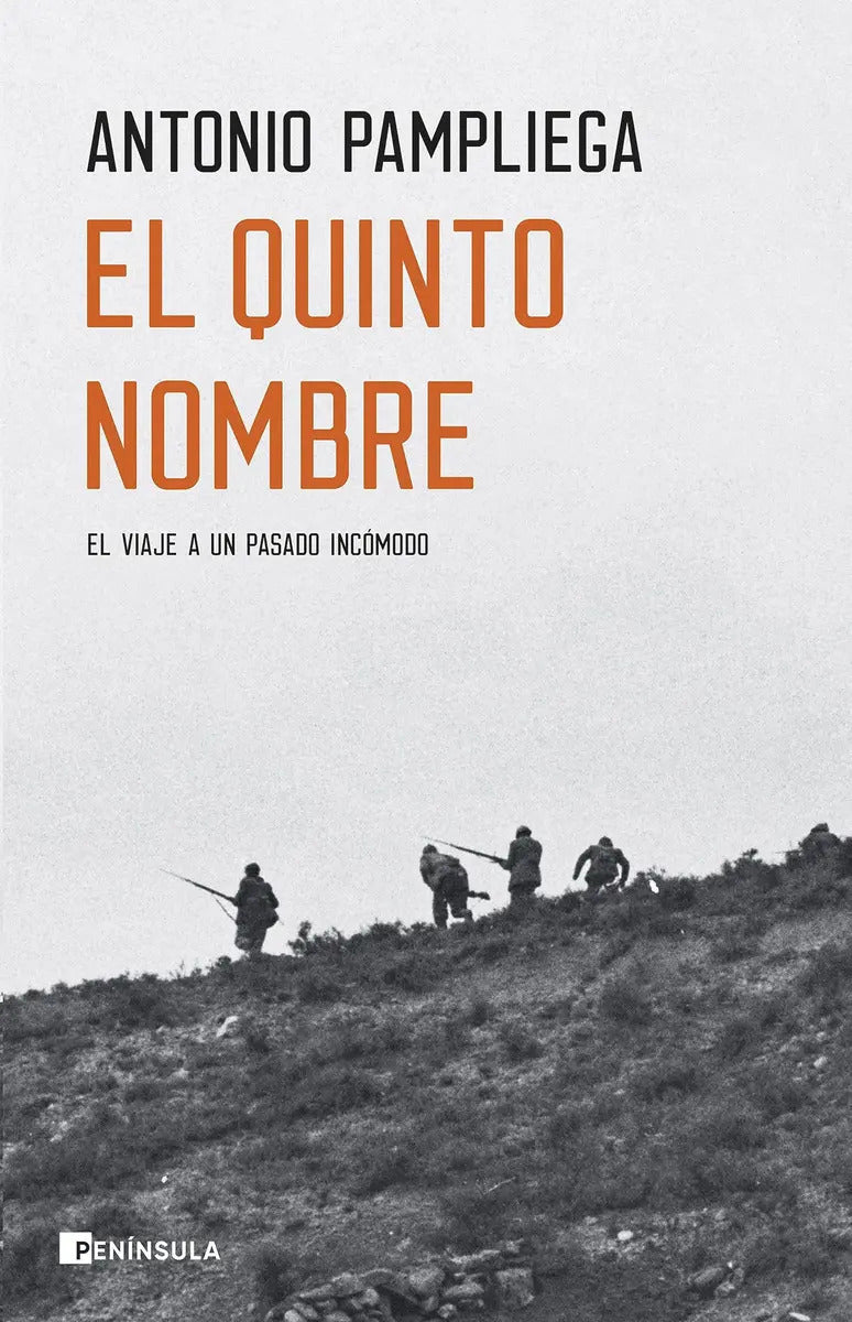 Portada de El Quinto Nombre: El Viaje A Un Pasado Incómodo (peninsula): El Viaje A Un Pasado Incómodo, De Antonio Pampliega.…
