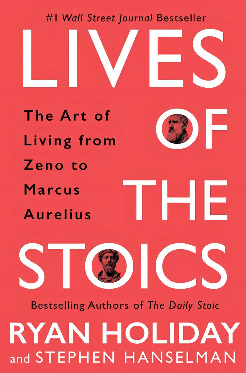 Portada de Lives Of The Stoics: The Art Of Living From Zeno To Marcus