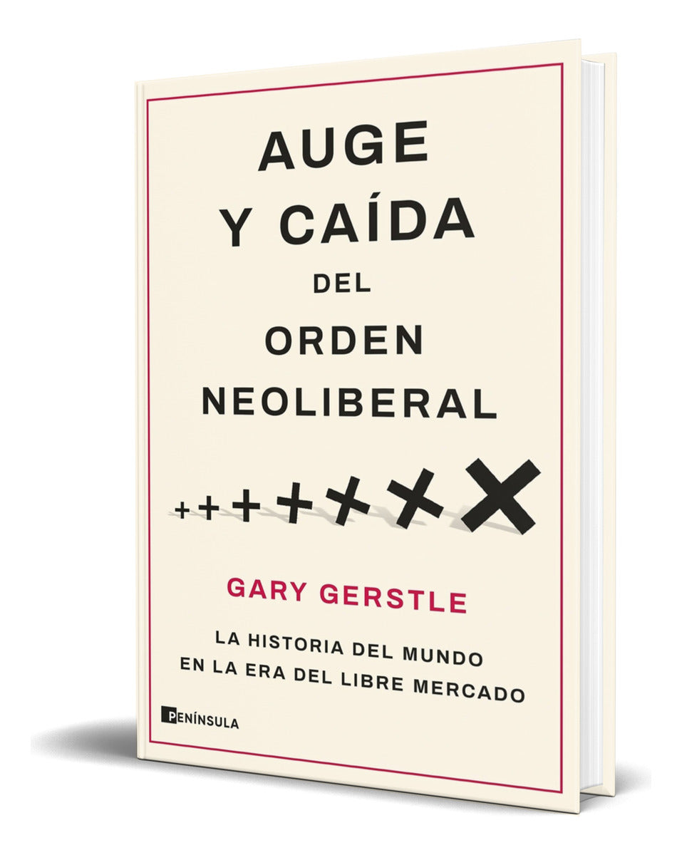 Portada de Libro Auge Y Caída Del Orden Neoliberal [ Original ]