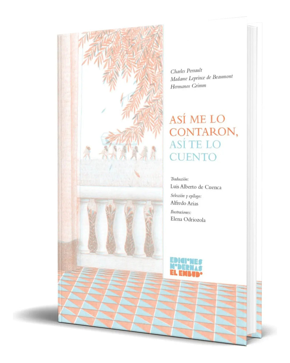 Portada de Libro Así Me Lo Contaron, Así Te Lo Cuento [ Original ]