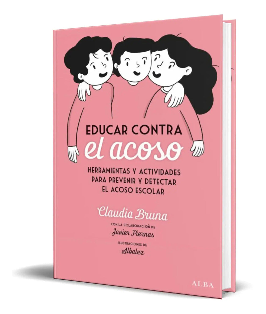 Portada de Educar Contra El Acoso [ Claudia Bruna Cabot ] Original