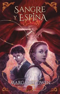 Portada de Sangre Y Espina, De Owen Margaret. Editorial Puck, Tapa Blanda En Español, 2024