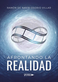 Portada de Afrontando La Realidad: , De De Navia-osorio Villar., Vol. 1. Editorial Universo De Letras, Tapa Pasta Blanda, Ed…