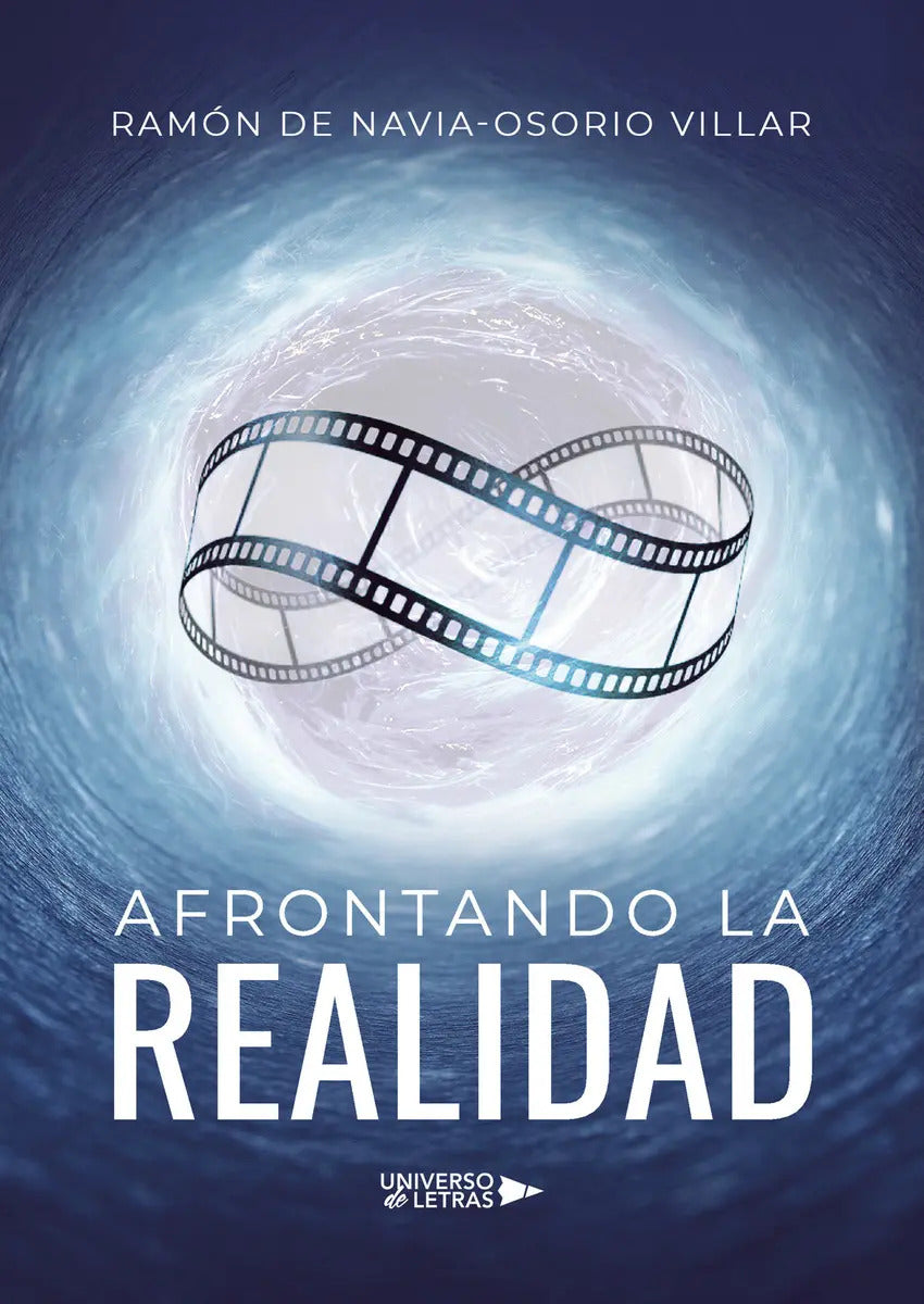 Portada de Afrontando La Realidad: , De De Navia-osorio Villar., Vol. 1. Editorial Universo De Letras, Tapa Pasta Blanda, Ed…